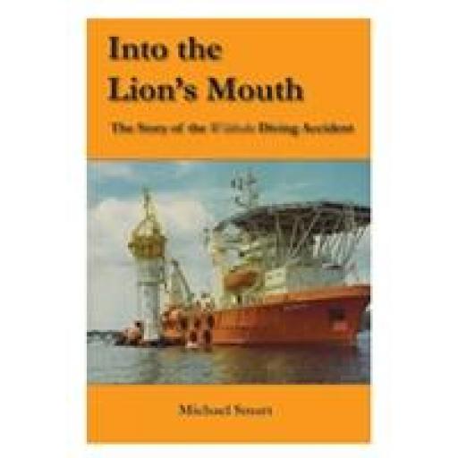 Into The Lion's Mouth by Michael Smart, 1st Edition, 2011